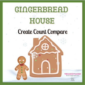 Preview of Gingerbread House Create, Count and Compare Activity