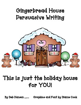 Preview of Gingerbread House Persuasive Writing Craftivity