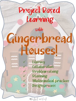 Preview of Gingerbread House Project Based Learning