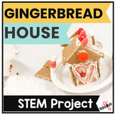 Gingerbread House STEM Project - Build a Gingerbread House