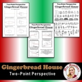 Gingerbread House - Two-Point Perspective