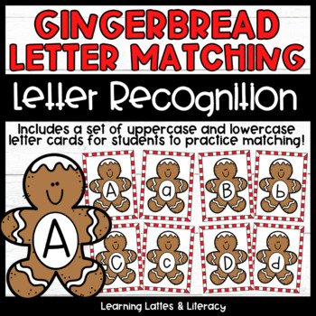 Preview of Gingerbread Letter Matching Preschool Kindergarten Christmas Letter Recognition 