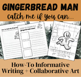 Gingerbread Man How-To Informative Writing + Collaborative