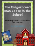 Gingerbread Man Loose in the School - Paper Bag Comprehens