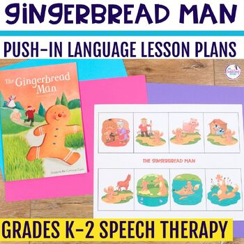 Preview of The Gingerbread Man PUSH-IN Language Lesson Plan Guides for Speech Therapy