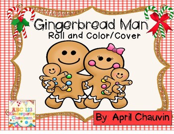 Preview of Gingerbread Man Roll and Color/Cover Freebie!!!