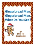 Gingerbread Man What Do You See? Emergent reader