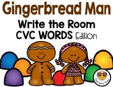 Gingerbread Man Write the Room - CVC Words