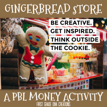 Preview of Gingerbread Math Activities | Project Based Learning Math | Money