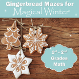 Gingerbread Mazes for Magical Winter/ 1st-2nd Grades Math