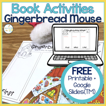 Preview of Gingerbread Mouse Sequencing Retell Worksheet + for Google Slides™️ FREE