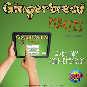 Preview of Gingerbread Pirates Auditory Comprehension BOOM Cards