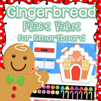 Preview of Gingerbread Place Value for SMARTboard (Christmas Smart Board)