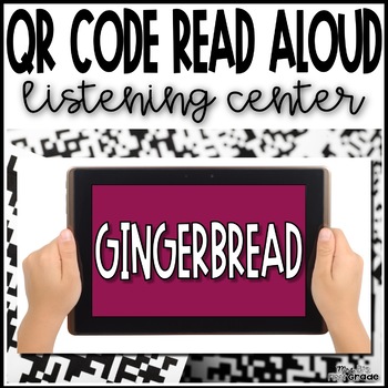Preview of Gingerbread | QR Code Read AloudListening Center