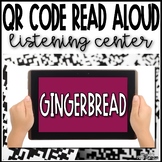 Gingerbread | QR Code Read AloudListening Center