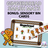 Gingerbread Smash Mats | Bonus Sensory Bin Cards | Open En