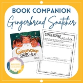 Gingerbread Snatcher - Book Companion Worksheet