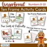Gingerbread Ten Frame Activity Cards