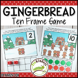Gingerbread Ten Frame Game | Pre-K + K Math
