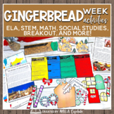 Gingerbread Week Activities (ELA, MATH, SCIENCE, AND SOCIA