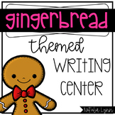 Gingerbread Writing Center