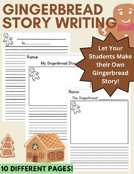 Preview of Gingerbread Writing Pages- Write a Gingerbread Story! 10 Different Page K-3