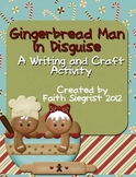 Gingerbread in Disguise~Writing Activity ~Craft