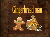 Gingerbread man story. Distance Learning