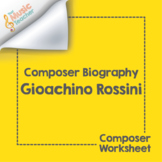 Gioachino Rossini | Composer Biography & Worksheet