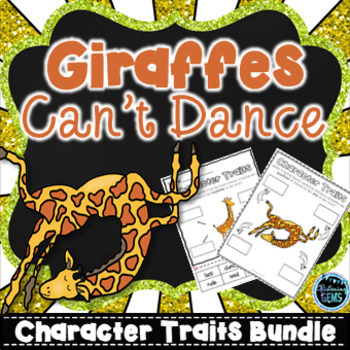 Preview of Giraffes Can't Dance Character Traits Bundle | First Day of School Activities