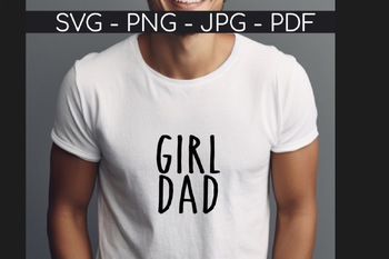 Girl Dad SVG, Father's Day SVG Instant Download