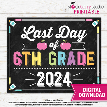 Preview of Girl Last Day of 6th Grade Sign Sixth Grade School Chalkboard Printable 2024