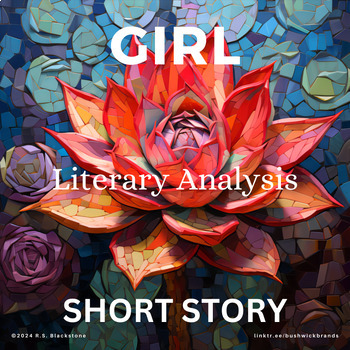 Preview of Girl: Literary Analysis Lesson Plan