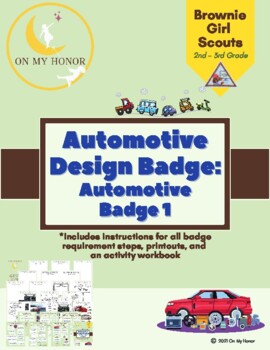 Preview of Girl Scout Brownies Automotive Design Badge Activity Plan - All Steps