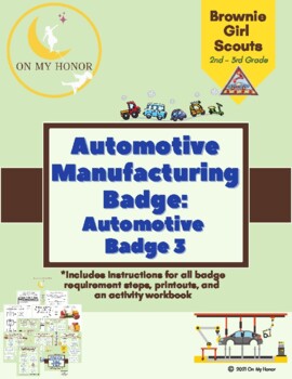 Preview of Girl Scout Brownies Automotive Manufacturing Badge Activity Plan - All Steps