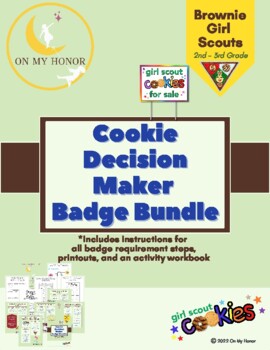 Preview of Girl Scout Brownies Cookie Decision Maker Badge Activity Plan - All Steps