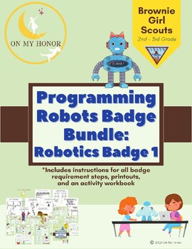 Preview of Girl Scout Brownies Programming Robots Badge Activity Plan - All Steps