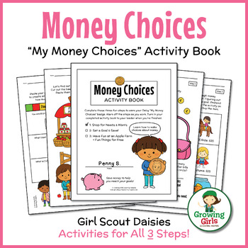 Preview of Girl Scout Daisies - *NEW* "My Money Choices" Activity Book - All 3 Steps!