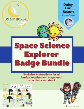 Preview of Girl Scout Daisies Space Science Explorer Badge Activity Plan - All Steps