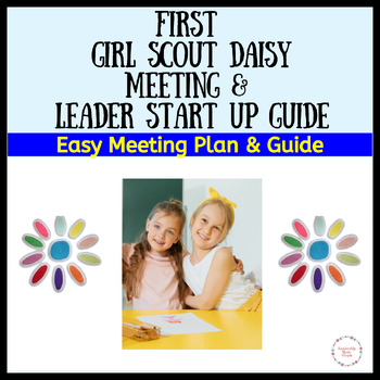 Preview of First Girl Scout Daisy Meeting Plan and Daisy Leader Start Up Kit