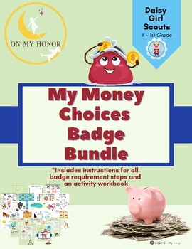 Preview of Girl Scout Daisy My Money Choices Badge Activity Plan - All Steps