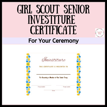Girl Scout Senior Investiture Certificate for Investiture Ceremonies