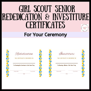 Girl Scout Senior Rededication and Investiture Certificate Bundle