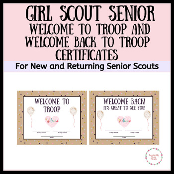 Girl Scout Senior Welcome Back and Welcome to Troop Certificate Bundle