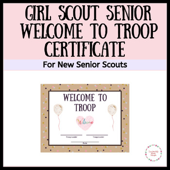 Girl Scout Senior Welcome to Troop Certificate by Leadership Made Simple