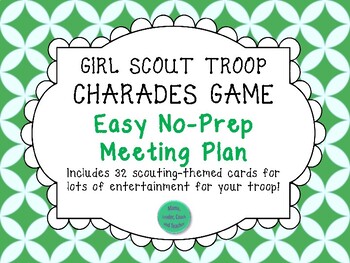 Girl Scout no-prep meeting printable charades game | TPT