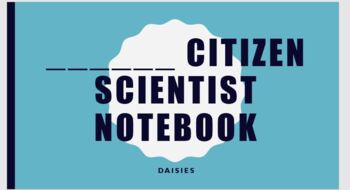 Preview of Girl Scouts Daisy- Citizen Scientist Notebook