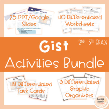 Preview of Gist PPT Lesson, Differentiated Worksheets & Task Cards & Graphic Organizers