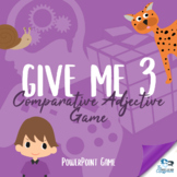 Give Me 3 - Comparative Adjective Game