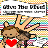 Classroom Rule Posters (Chevron) Give Me Five!